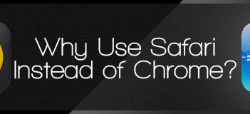 Reasons to Use Safari Over Chrome (iOS)