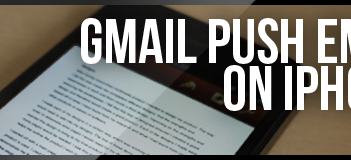 How To Setup Push Gmail On Your iPhone